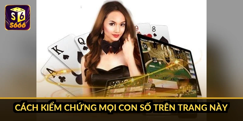 Cách kiểm chứng mọi con số trên trang này